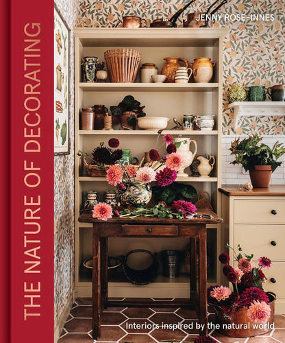 The Nature of Decorating by Jenny Rose-Innes